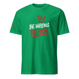 "Be Wrong Be You" Essential T-Shirt | FAIL Streetwear