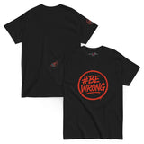 Classic Unisex 100% Cotton T-Shirt 👕 | FAIL Streetwear #BEWRONG 🔴 – Imperfection as Style