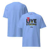 LIVE STRONG Unisex T-shirt – Light colors