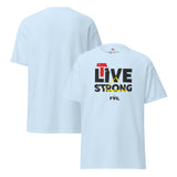 LIVE STRONG Unisex T-shirt – Light colors
