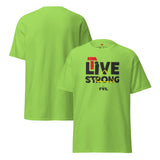 LIVE STRONG Unisex T-shirt – Light colors