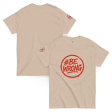 Classic Unisex 100% Cotton T-Shirt 👕 | FAIL Streetwear #BEWRONG 🔴 – Imperfection as Style