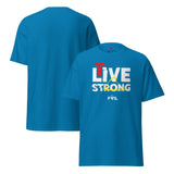 Unisex LIVE STRONG T-shirt – Vibrant colors